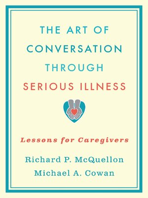 cover image of The Art of Conversation Through Serious Illness